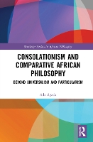 Book Cover for Consolationism and Comparative African Philosophy by Ada Agada