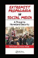 Book Cover for Extremist Propaganda in Social Media by Michael Erbschloe