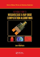 Book Cover for Introduction to Megavoltage X-Ray Dose Computation Algorithms by Jerry Medical Biophysics Department, University of Western Ontario, Canada Battista