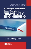 Book Cover for Modeling and Simulation Based Analysis in Reliability Engineering by Mangey (Graphic Era University, Uttarakhand) Ram