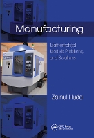 Book Cover for Manufacturing by Zainul (Department of Mechanical Engineering, King Abdulaziz University, Jeddah, Saudi Arabia) Huda