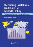 Book Cover for The Coronary Heart Disease Pandemic in the Twentieth Century by William G. Rothstein