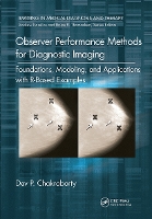 Book Cover for Observer Performance Methods for Diagnostic Imaging by Dev P. Chakraborty