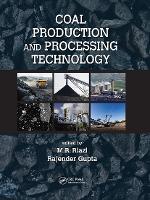 Book Cover for Coal Production and Processing Technology by M.R. (Kuwait University) Riazi