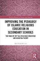 Book Cover for Improving the Pedagogy of Islamic Religious Education in Secondary Schools by Ayse Demirel Ucan