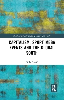 Book Cover for Capitalism, Sport Mega Events and the Global South by Billy Graeff