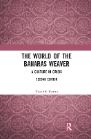 Book Cover for The World of the Banaras Weaver by Vasanthi Raman