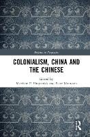 Book Cover for Colonialism, China and the Chinese by Peter Monteath