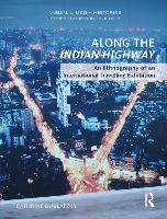 Book Cover for Along the Indian Highway by Cathrine Assistant Professor, Department of Visual and Media Anthropology, Heidelberg Centre for Transcultural Stud Bublatzky