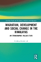 Book Cover for Migration, Development and Social Change in the Himalayas by Madleina Daehnhardt