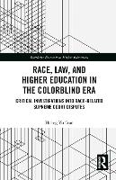 Book Cover for Race, Law, and Higher Education in the Colorblind Era by Hoang Vu Tran