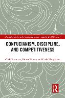 Book Cover for Confucianism, Discipline, and Competitiveness by Chris Baumann, Hume Winzar, Doris Viengkham