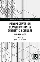Book Cover for Perspectives on Classification in Synthetic Sciences by Julia University of Kentucky, USA Bursten