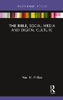 Book Cover for The Bible, Social Media and Digital Culture by Peter M. Phillips