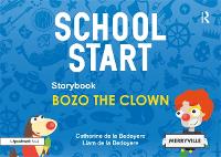 Book Cover for School Start Storybooks: Bozo the Clown by Catherine (Speech and Language Therapist, UK) de la Bedoyere