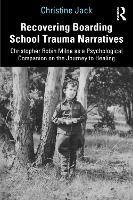 Book Cover for Recovering Boarding School Trauma Narratives by Christine Jack