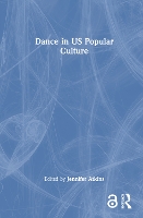 Book Cover for Dance in US Popular Culture by Jennifer Atkins