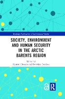 Book Cover for Society, Environment and Human Security in the Arctic Barents Region by Kamrul Hossain