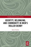 Book Cover for Identity, Belonging, and Community in Men’s Roller Derby by Dawn Fletcher