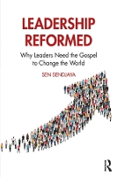 Book Cover for Leadership Reformed by Sen Sendjaya