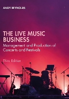 Book Cover for The Live Music Business by Andy Reynolds