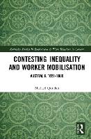 Book Cover for Contesting Inequality and Worker Mobilisation by Michael Quinlan