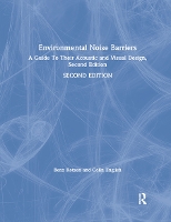 Book Cover for Environmental Noise Barriers by Benz (Chartered Landscape Architect, UK) Kotzen, Colin (Chartered Acoustical Engineer, UK) English