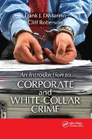 Book Cover for Introduction to Corporate and White-Collar Crime by Frank J. (Dean of Legal Studies, Kaplan University, Chicago, Illinois, USA) DiMarino, Cliff (Emeritus Professor of Cr Roberson