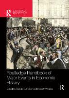 Book Cover for Routledge Handbook of Major Events in Economic History by Randall Parker