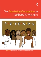 Book Cover for The Routledge Companion to Latina/o Media by Maria Cepeda