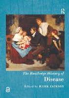 Book Cover for The Routledge History of Disease by Mark Jackson