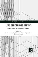 Book Cover for Live Electronic Music by Friedemann Sallis