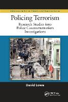 Book Cover for Policing Terrorism by David (Liverpool John Moores University School of Law, UK) Lowe