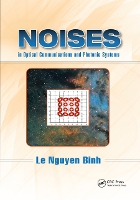 Book Cover for Noises in Optical Communications and Photonic Systems by Le Nguyen Huawei Technologies, Munich, Germany Binh