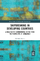 Book Cover for Shipbreaking in Developing Countries by Md Saiful (Queensland University of Technology, Australia) Karim