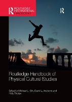 Book Cover for Routledge Handbook of Physical Cultural Studies by Michael Silk