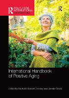 Book Cover for International Handbook of Positive Aging by Rachael E Anglia Ruskin University, UK Docking