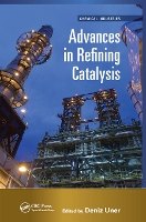 Book Cover for Advances in Refining Catalysis by Deniz Uner