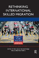 Book Cover for Rethinking International Skilled Migration by Micheline (University of Tennessee, USA) van Riemsdijk