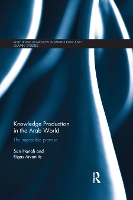 Book Cover for Knowledge Production in the Arab World by Sari Hanafi, Rigas Arvanitis