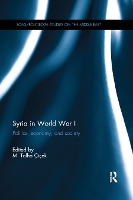 Book Cover for Syria in World War I by M Talha Sabanci University, Turkey Çiçek