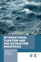 Book Cover for International Taxation and the Extractive Industries by Philip Daniel