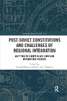 Book Cover for Post-Soviet Constitutions and Challenges of Regional Integration by Roman Petrov