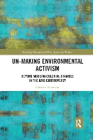 Book Cover for Un-making Environmental Activism by Doerthe Rosenow