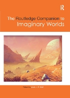 Book Cover for The Routledge Companion to Imaginary Worlds by Mark Wolf