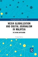 Book Cover for Media Globalization and Digital Journalism in Malaysia by Amira Firdaus