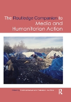 Book Cover for Routledge Companion to Media and Humanitarian Action by Robin Andersen