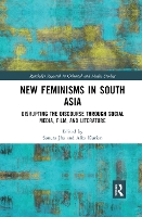 Book Cover for New Feminisms in South Asian Social Media, Film, and Literature by Sonora Seattle University Jha