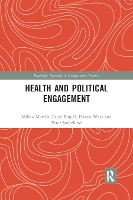 Book Cover for Health and Political Engagement by Mikko (University of Helsinki, Finland) Mattila, Lauri (Åbo Akademi University, Finland) Rapeli, Hanna (University of Hel Wass