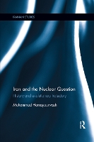 Book Cover for Iran and the Nuclear Question by Mohammad (Louisiana State University) Homayounvash